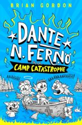 Dante N. Ferno: Camp Catastrophe - GORDON BRIAN (ISBN: 9780374395032)