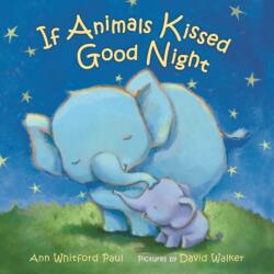 If Animals Kissed Good Night (ISBN: 9780374393816)