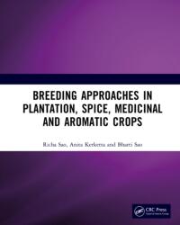 Breeding Approaches in Plantation, Spice, Medicinal and Aromatic Crops (ISBN: 9781041371427)