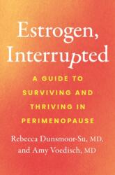 Estrogen, Interrupted (ISBN: 9781250389800)