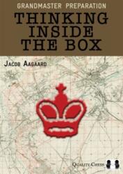Grandmaster Preparation - Thinking Inside the Box (ISBN: 9781907982354)