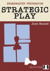 Grandmaster Preparation - Strategic Play (ISBN: 9781907982293)