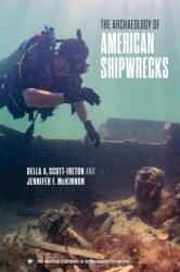 The Archaeology of American Shipwrecks (ISBN: 9780813079677)