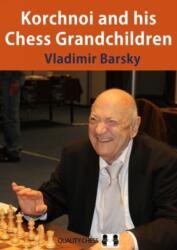 Korchnoi and his Chess Grandchildren (ISBN: 9781784831578)