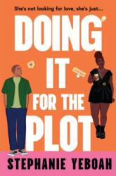 Doing it for the Plot (ISBN: 9781398721951)