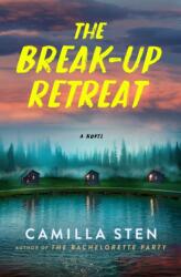 The Break-Up Retreat (ISBN: 9781250868527)