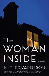 The Woman Inside (ISBN: 9781250204615)