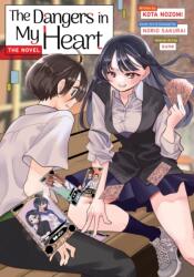 The Dangers in My Heart - The Novel (ISBN: 9781638588818)