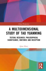 A Multidimensional Study of Tao Yuanming (ISBN: 9781041303190)