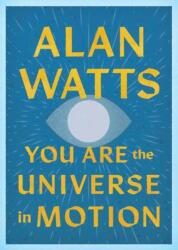 You Are the Universe in Motion (ISBN: 9781645475460)