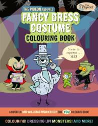 The Pigeon and Pals Fancy Dress Costume Colouring Book (ISBN: 9781454967033)