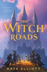 The Witch Roads - ELLIOTT KATE (ISBN: 9781250338631)