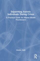 Supporting Autistic Individuals During Crises (ISBN: 9781041275022)
