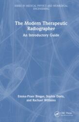 The Modern Therapeutic Radiographer (ISBN: 9781041071730)