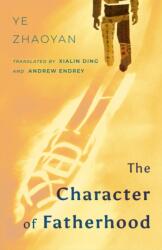 The Character of Fatherhood (ISBN: 9781838906214)