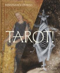Tarot! . Renaissance Symbols, Modern Visions (ISBN: 9781917273312)