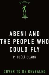 Abeni and the People Who Could Fly (ISBN: 9781250825889)
