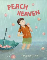Peach Heaven (ISBN: 9780374391300)