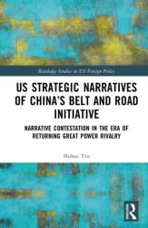 US Strategic Narratives of China's Belt and Road Initiative (ISBN: 9781041103783)
