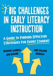 7 Big Challenges in Early Literacy Instruction (ISBN: 9780807784730)