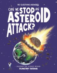 Can We Stop an Asteroid Attack? (ISBN: 9781835691625)