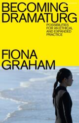 Becoming Dramaturg (ISBN: 9781350417175)
