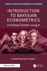 Introduction to Bayesian Econometrics (ISBN: 9781032354668)