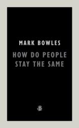 How Do People Stay The Same (ISBN: 9781913111755)