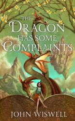 The Dragon Has Some Complaints (ISBN: 9781529450729)