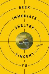 Seek Immediate Shelter (ISBN: 9781250410122)