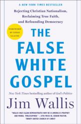 The False White Gospel (ISBN: 9781250291912)