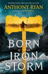 Born of an Iron Storm (ISBN: 9780356522869)