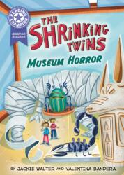 Reading Champion: Graphics: The Shrinking Twins: Museum Horror (ISBN: 9781445193588)