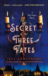 Secret of the Three Fates (ISBN: 9781250909909)