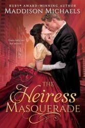 The Heiress Masquerade (ISBN: 9781649376527)