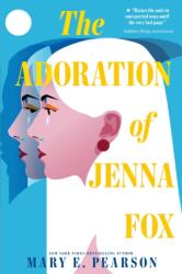 The Adoration of Jenna Fox (ISBN: 9781250427601)