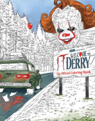It: Welcome to Derry: The Official Coloring Book - Robert Lada (ISBN: 9798337404530)