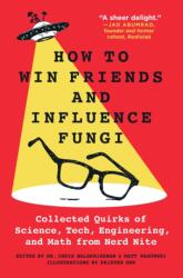 How to Win Friends and Influence Fungi (ISBN: 9781250899354)