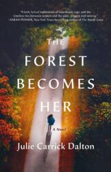 Forest Becomes Her (ISBN: 9781250889751)