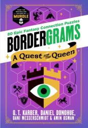 Bordergrams: A Quest for the Queen (ISBN: 9781250382597)