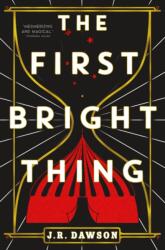 The First Bright Thing (ISBN: 9781250805560)