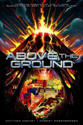 Above The Ground (ISBN: 9781962594035)