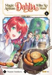 Magic Artisan Dahlia Wilts No More (ISBN: 9798888433683)