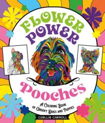 Flower Power Pooches (ISBN: 9781250287281)