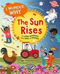 I Wonder Why the Sun Rises (ISBN: 9780753479216)