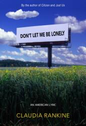 Don't Let Me Be Lonely (ISBN: 9781644452554)