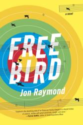 Freebird (ISBN: 9781555977603)