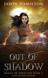 Out of Shadow (ISBN: 9798398637274)