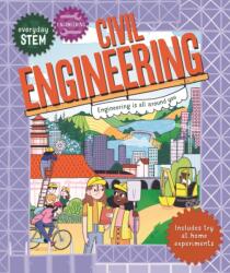Everyday STEM Engineering-Civil Engineering (ISBN: 9780753478240)