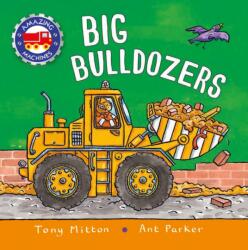 Amazing Machines: Big Bulldozers (ISBN: 9780753476352)
